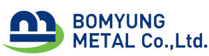BO MYUNG METAL CO., LTD
